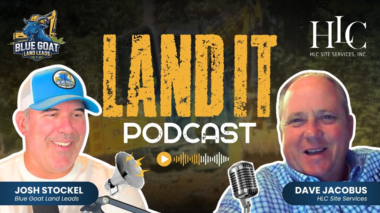 Artwork for How to Build a Commercial Site Work Company That Lasts | Dave Jacobus - HLC Site Services — Land It Podcast episode 7